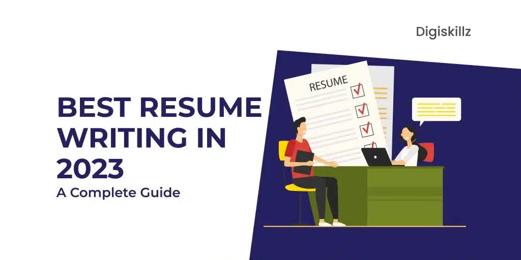 Best Resume Writing in 2023: A Complete Guide - Digital Marketing ...