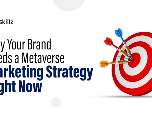 Why Your Brand Needs a Metaverse Marketing Strategy Right Now!