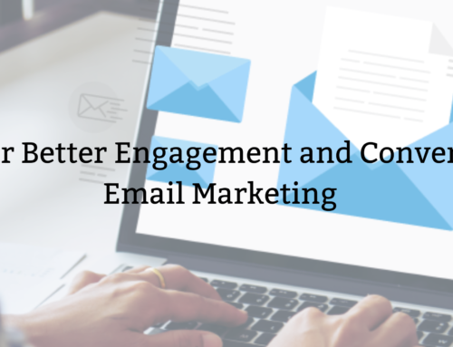 5 Tips for Better Engagement and Conversion in Email Marketing