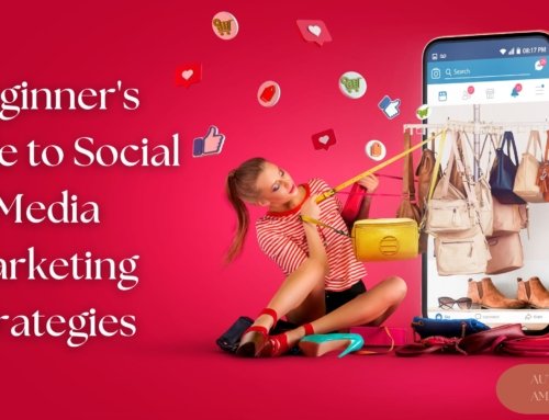 Beginner’s Guide to Social Media Marketing Strategies