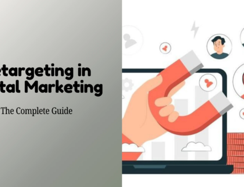 Retargeting in Digital Marketing: A Comprehensive Guide