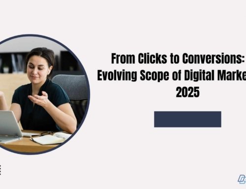 From Clicks to Conversions: The Evolving Scope Digital Marketing in 2026