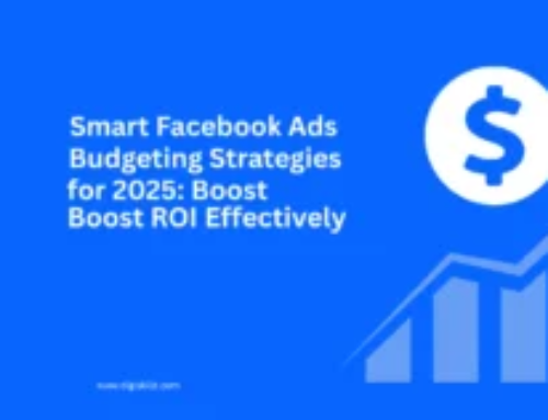 Smart Facebook Ads Budgeting Strategies for 2025: Boost ROI Effectively