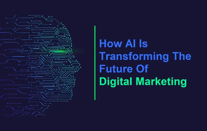 1 How AI Is Transforming The Future Of Digital Marketing 1
