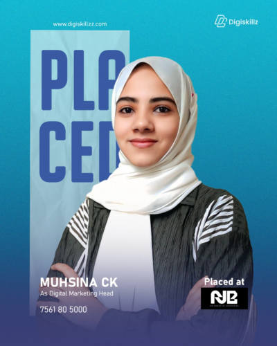 Muhsina — DigiSkillz digital marketing graduate placed from Manjeri