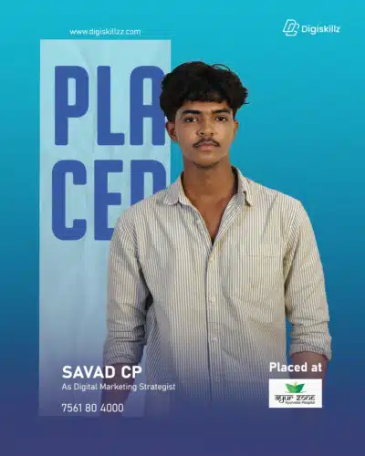 Savad — DigiSkillz digital marketing graduate placed from Kottakkal