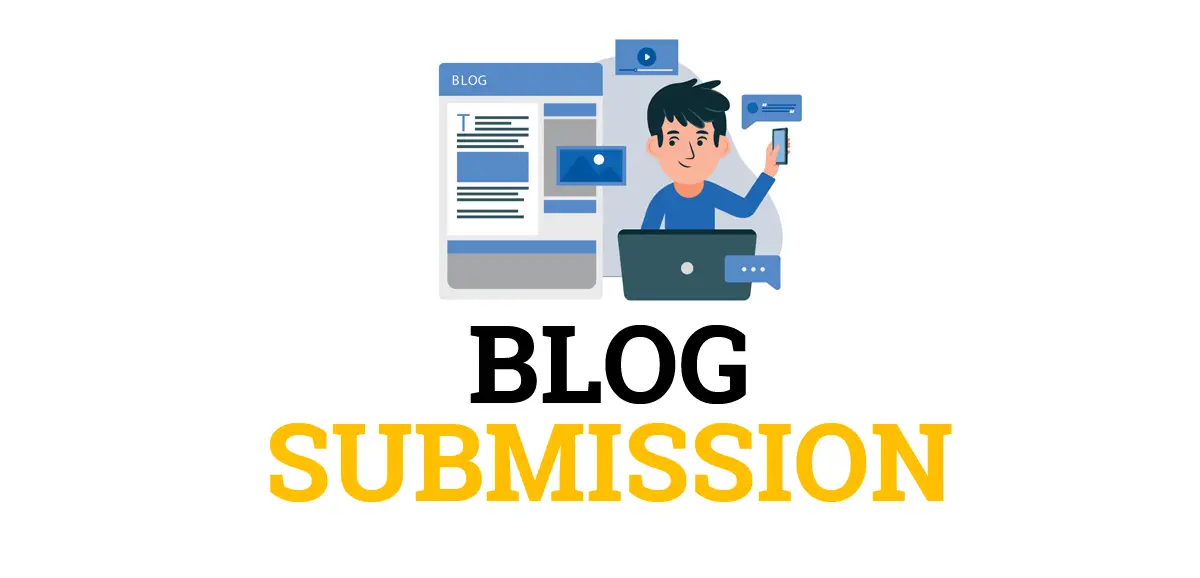 Why Blog Submission Matters: Top 10 Free Sites You Should Use